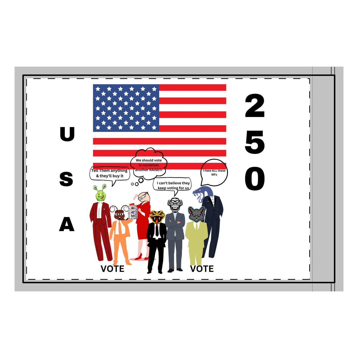 Double-Sided Flag — Patriotic Cartoon Funny Political Statement USA 250 Design