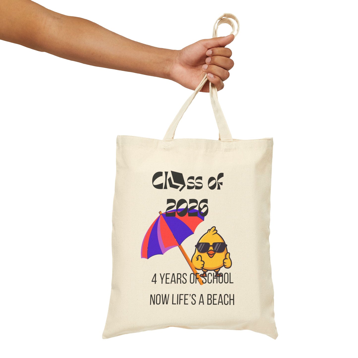 Class of 2026 Graduation Tote Bag — "4 Years of School, Now Life's a Beach" Cotton Canvas Gift