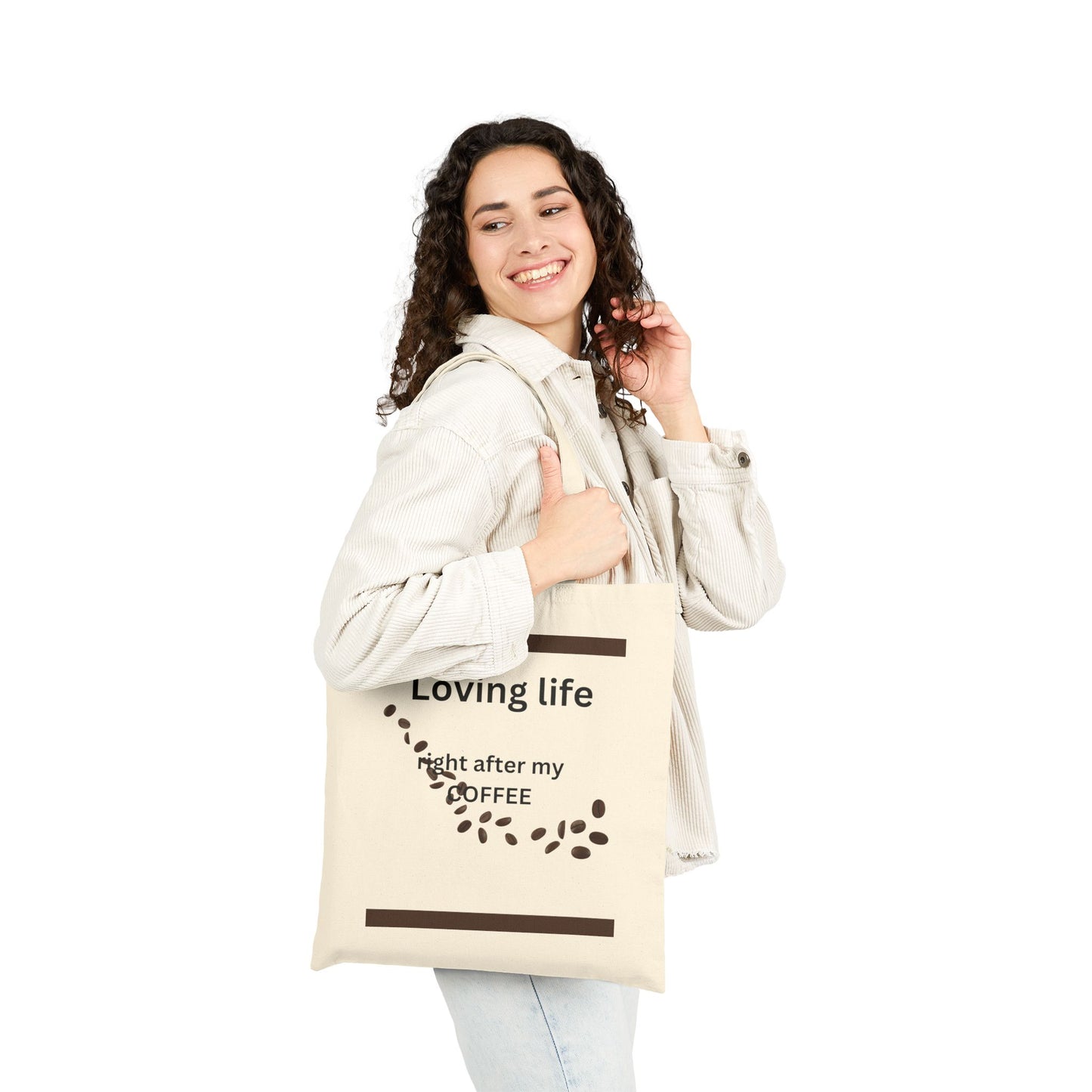 Coffee Quote Tote Bag — "Loving life right after my coffee" Cotton Canvas Grocery Tote