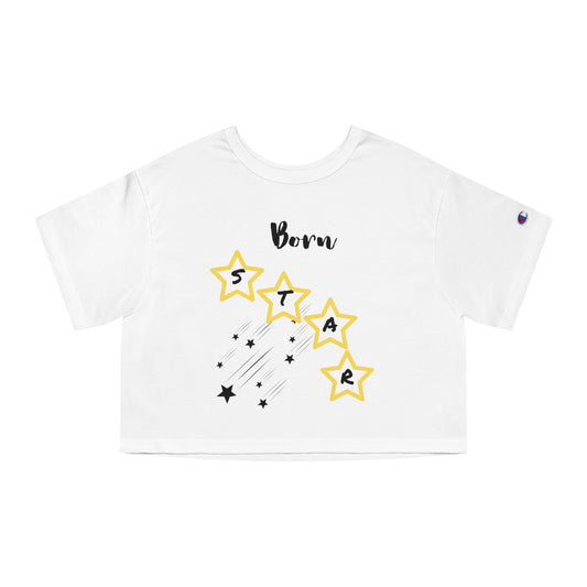 'Born Star' - Women's Cropped T-Shirt - Casual, Fun, Stylish Tee