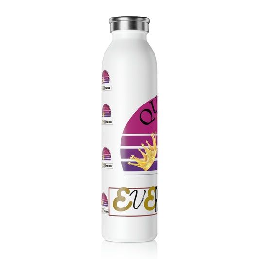"Queen of Everything" - Slim Water Bottle