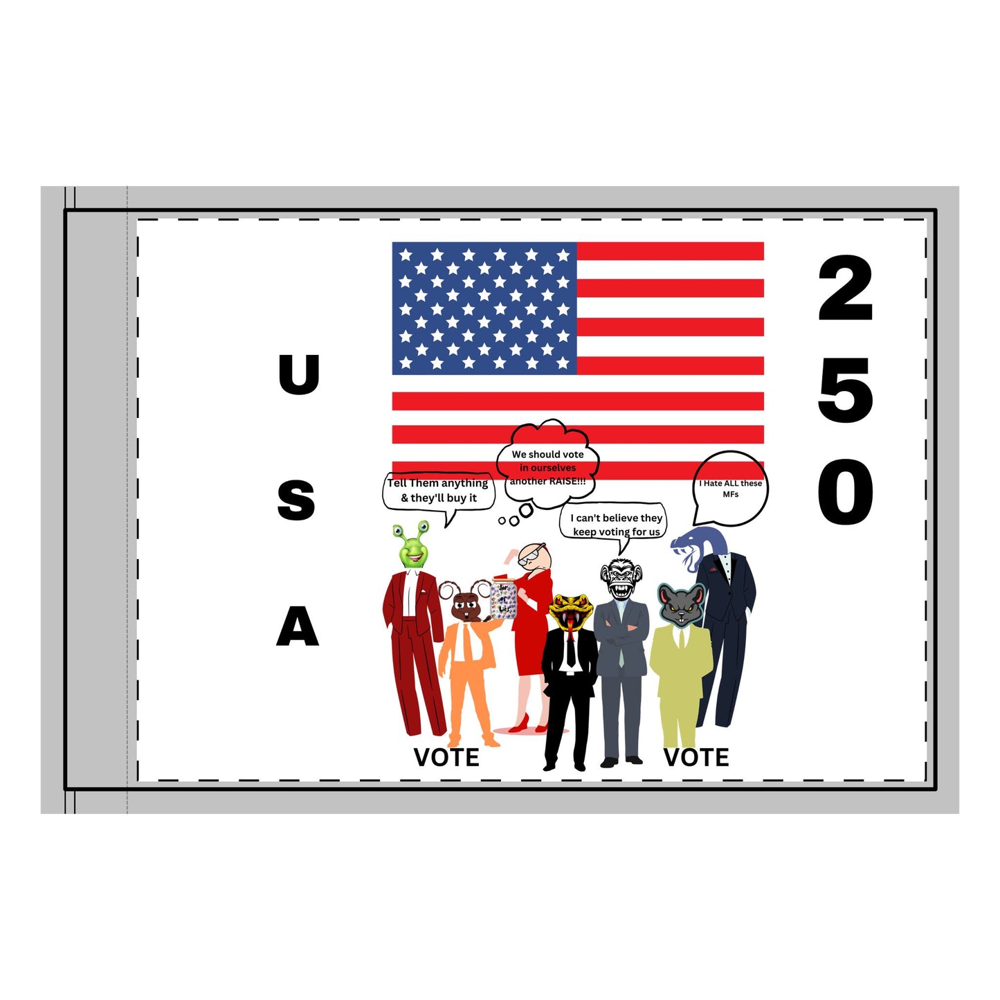Double-Sided Flag — Patriotic Cartoon Funny Political Statement USA 250 Design