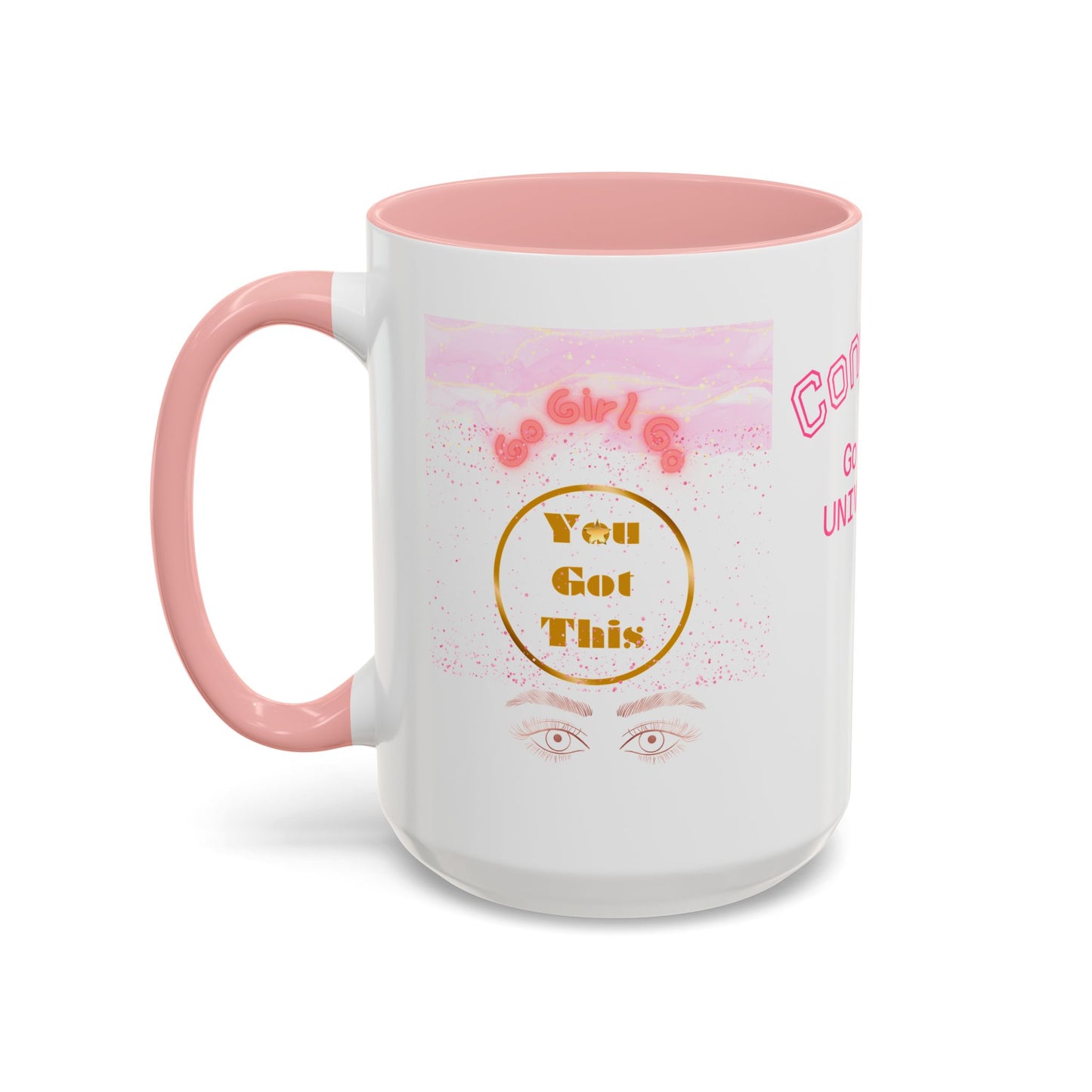 Congrats Go Girl University Accent Coffee Mug — 'You Got This' Women's Celebration Gift