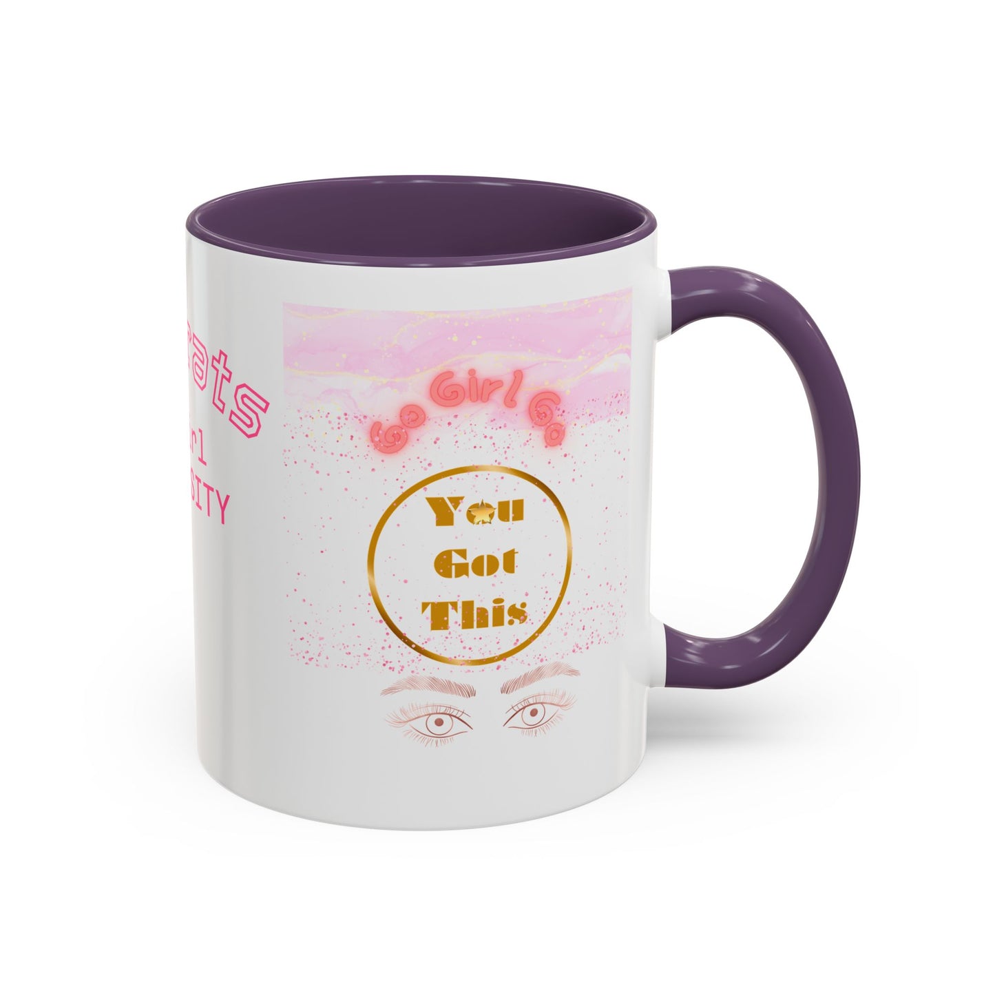 Congrats Go Girl University Accent Coffee Mug — 'You Got This' Women's Celebration Gift