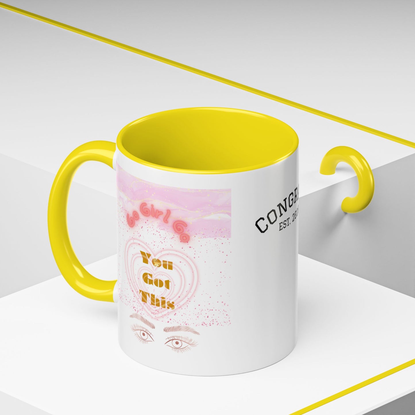 “Go Girl Go - You Got This” Motivational-Congrats Est. 2026 Accent Coffee Mug