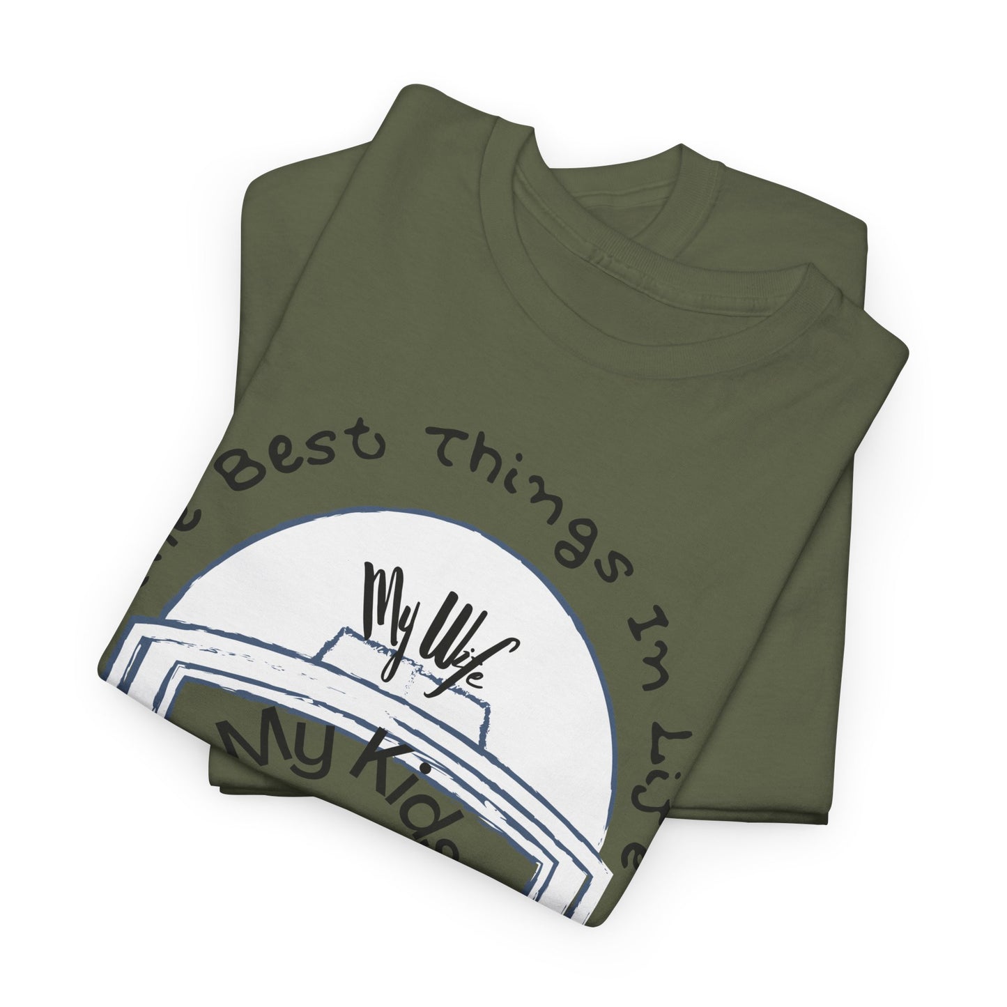 Football T-Shirt — “The Best Things in Life: My Wife, My Kids, My Dog, Football (Not Exactly In That Order)”
