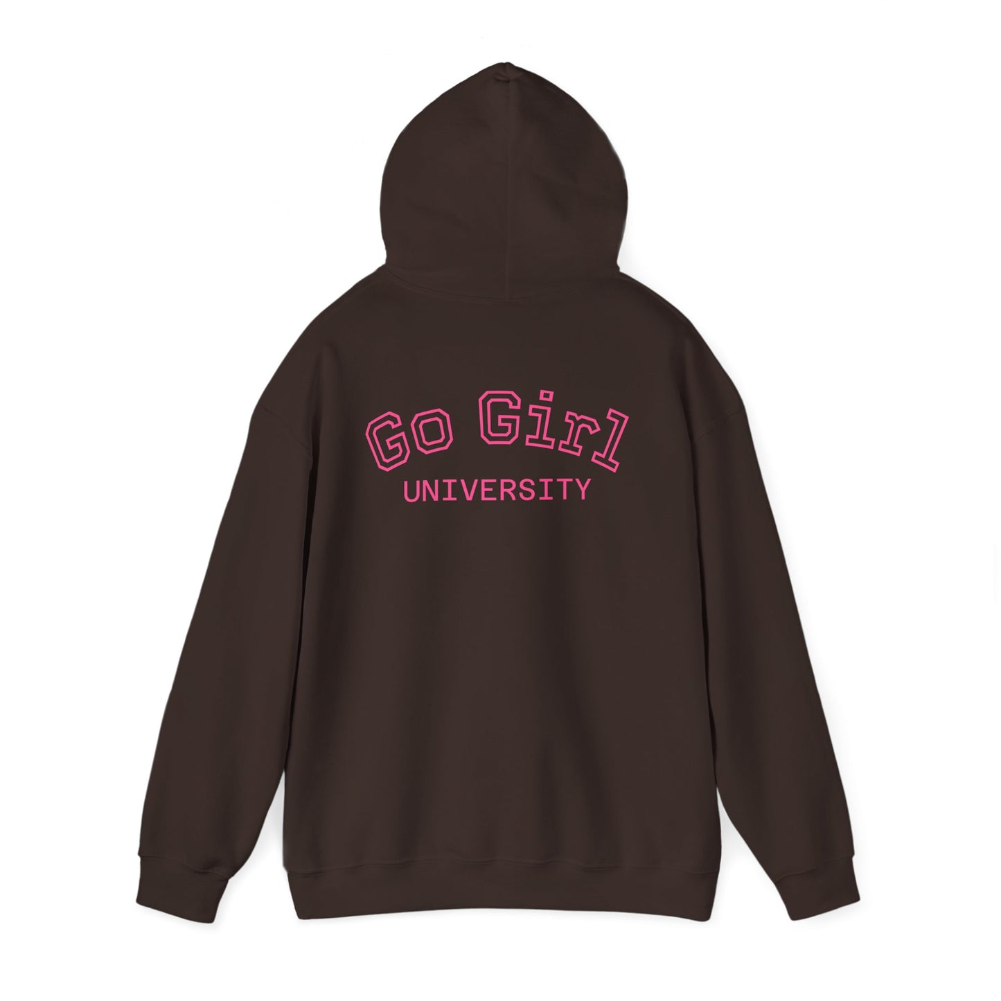 Go Girl University Hoodie — 'You Got This' Motivational Women's Sweatshirt