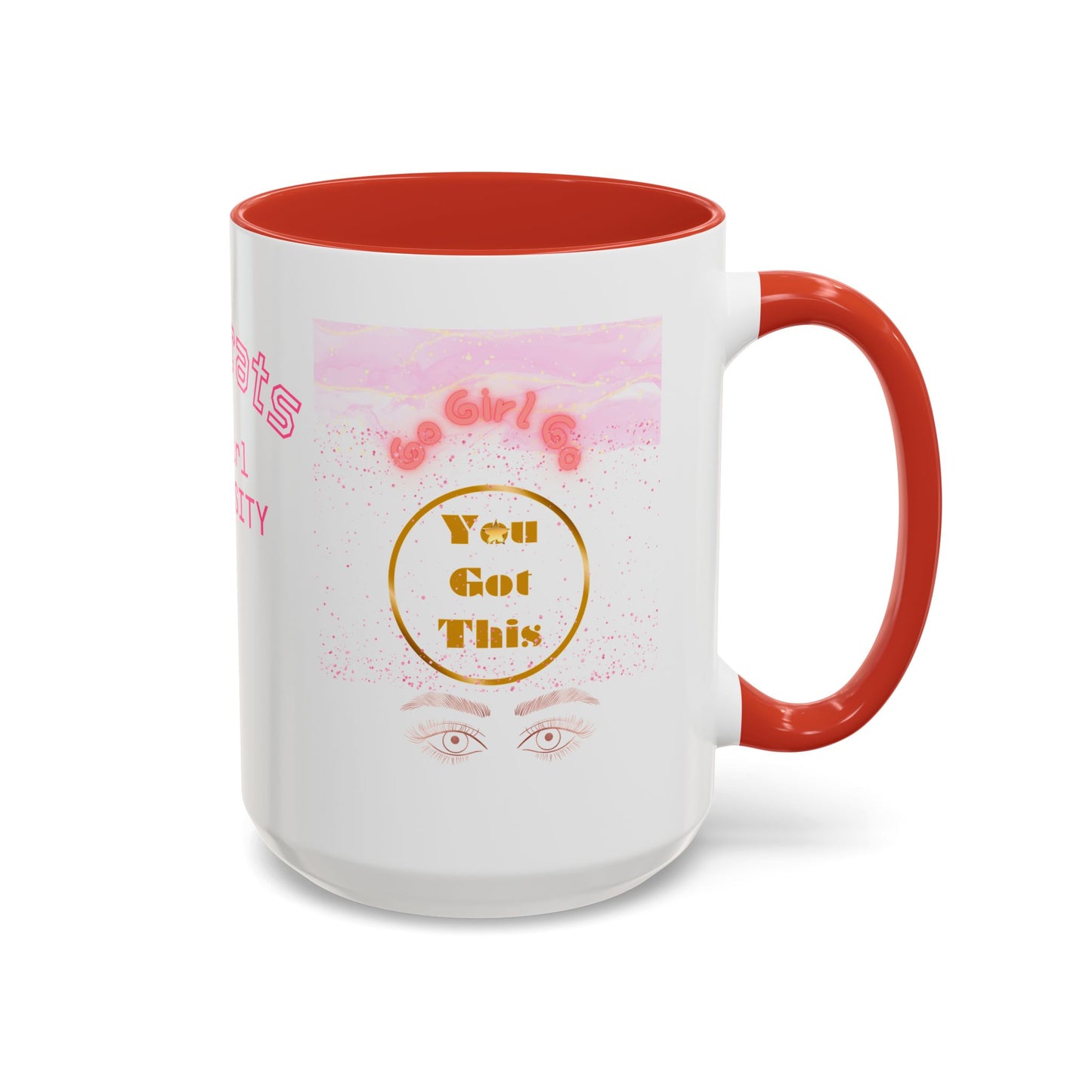 Congrats Go Girl University Accent Coffee Mug — 'You Got This' Women's Celebration Gift