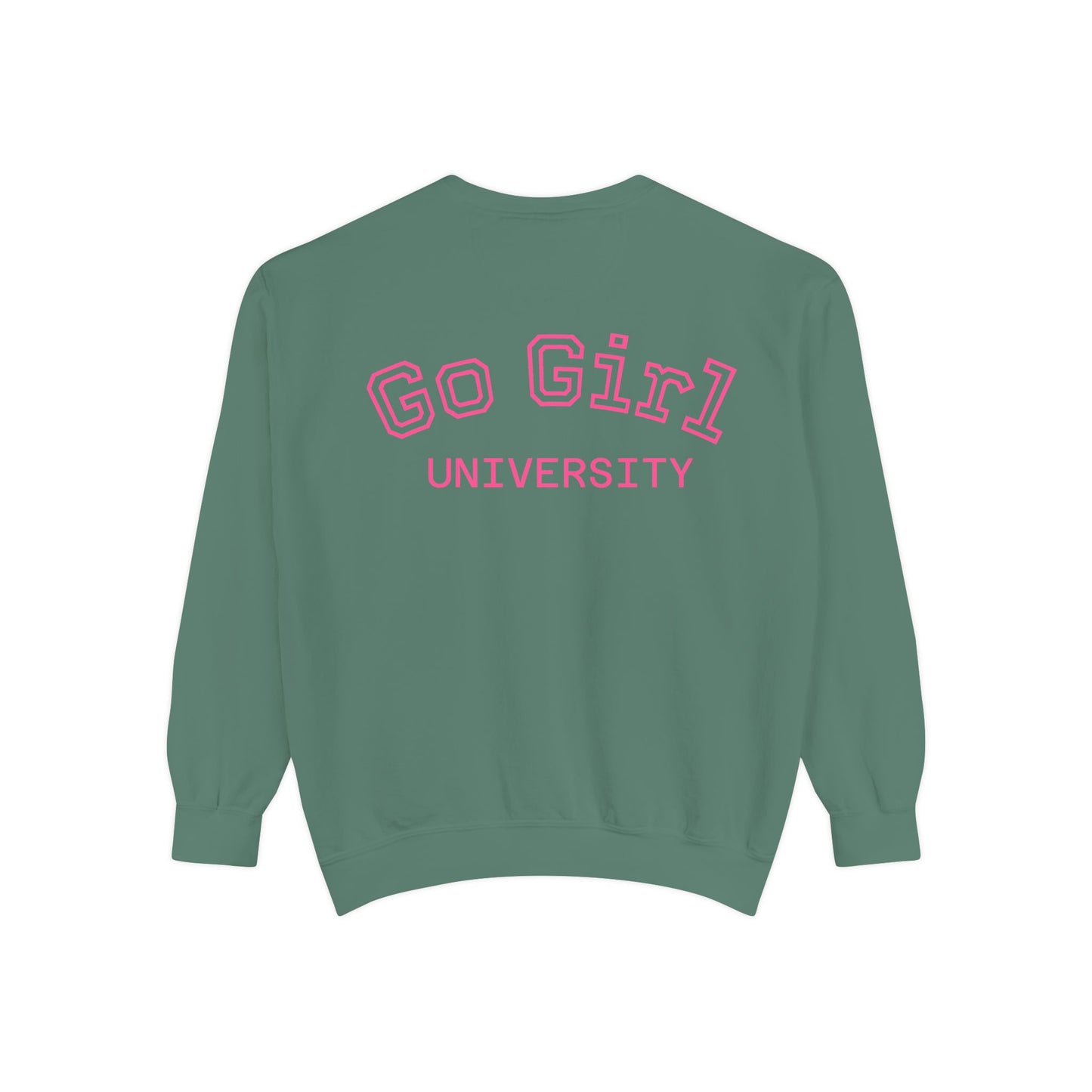 Go Girl Sweatshirt — 'You Got This' Motivational College Crewneck Sweatshirt