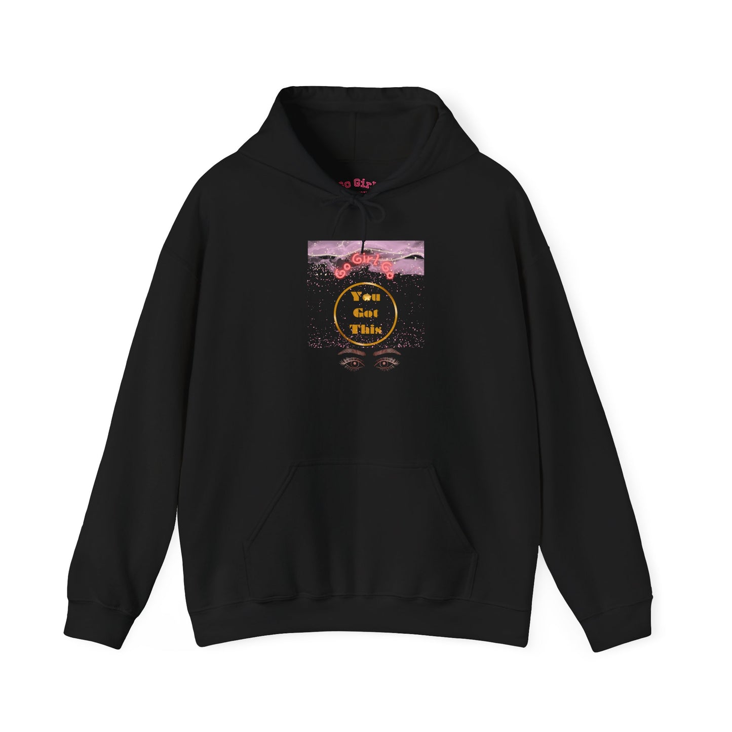 Go Girl University Hoodie — 'You Got This' Motivational Women's Sweatshirt