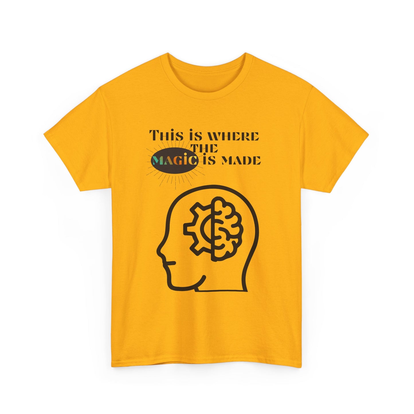 Brain + Gear Tee — "This Is Where the Magic Is Made" Creative Mind T-Shirt