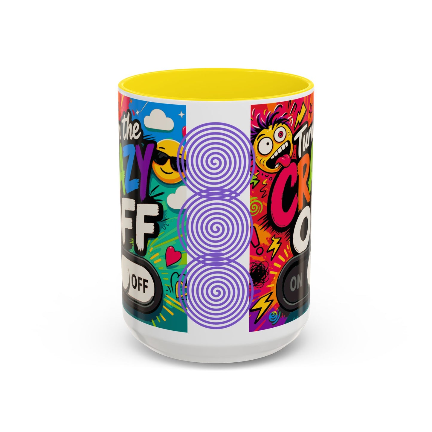 Accent Coffee Mug — "Turn the Crazy Off" Colorful Funny Ceramic Mug (11/15oz)