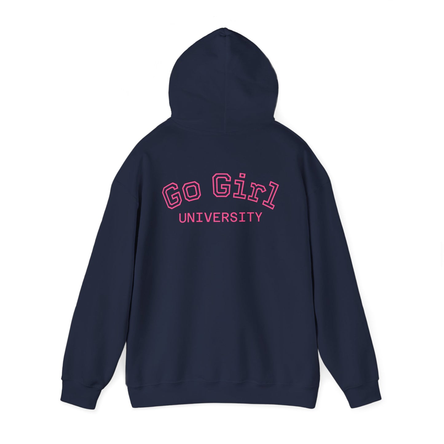 Go Girl University Hoodie — 'You Got This' Motivational Women's Sweatshirt