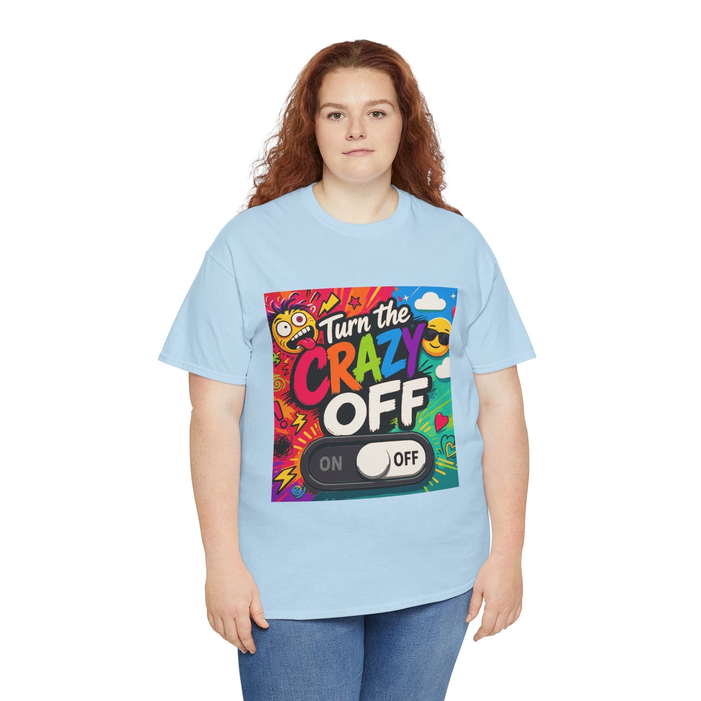 Turn the Crazy Off T-Shirt — Funny Retro Graphic Tee with On/Off Switch