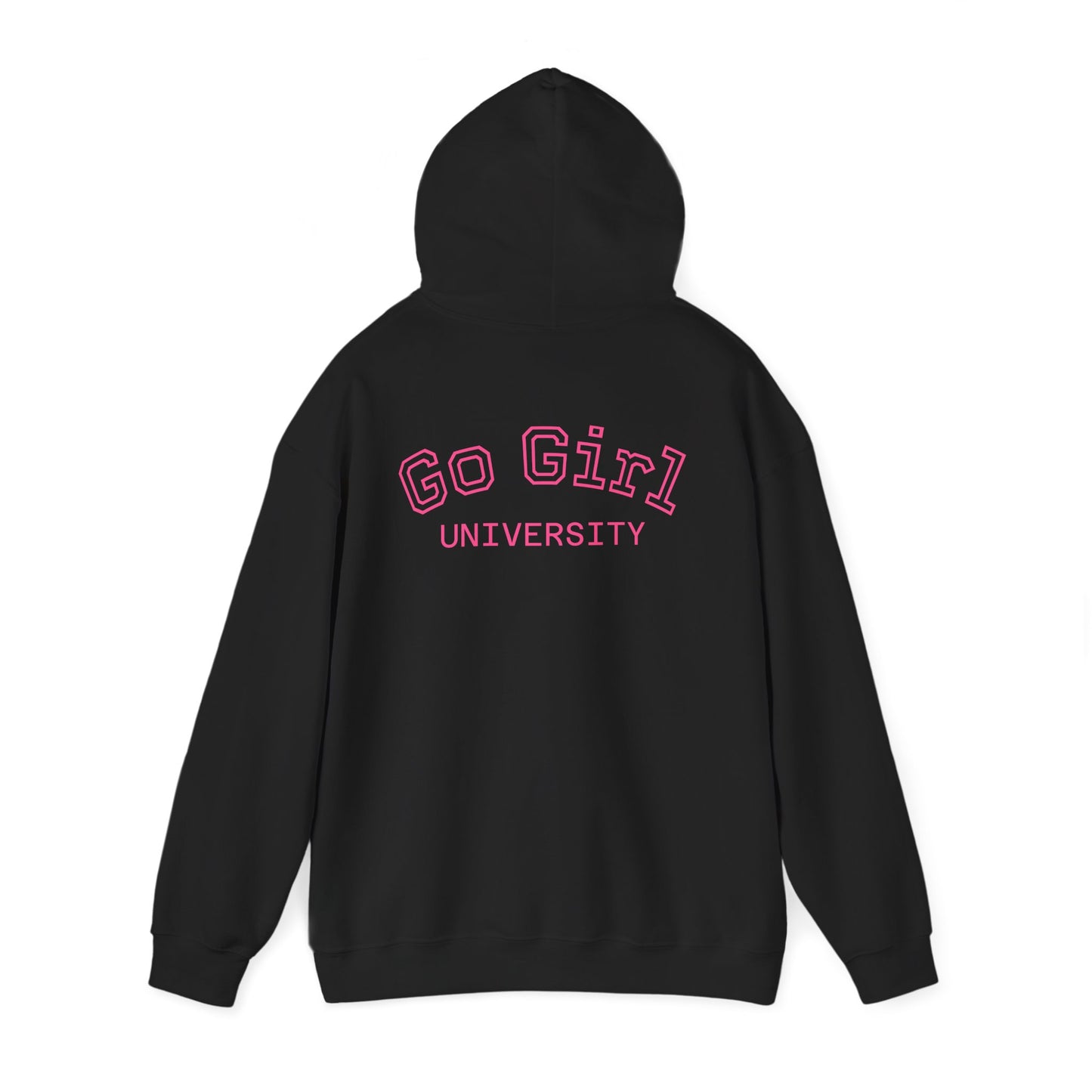 Go Girl University Hoodie — 'You Got This' Motivational Women's Sweatshirt