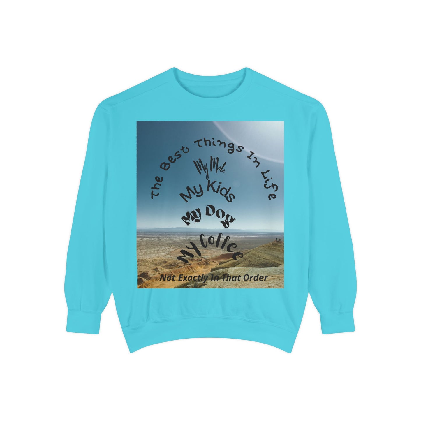 Coastal Family Vibes Sweatshirt — "The Best Things in Life" Graphic Crewneck