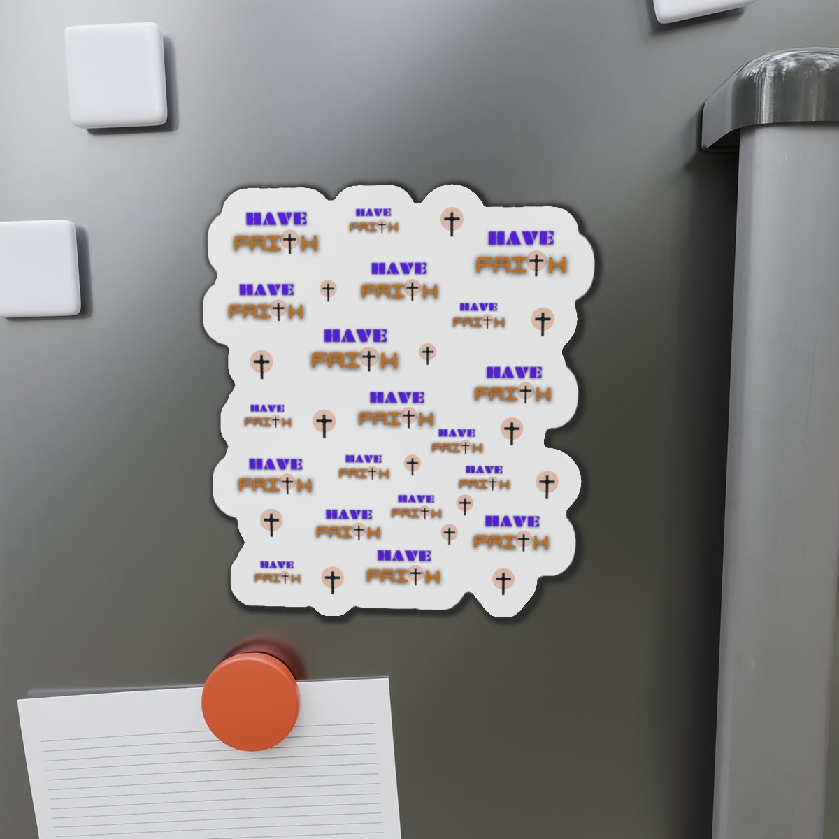 Inspirational "Have Faith"   Die-Cut Magnet - Perfect for Home or Office Decor