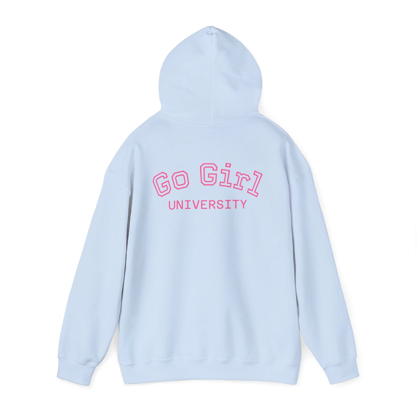 Go Girl University Hoodie — 'You Got This' Motivational Women's Sweatshirt