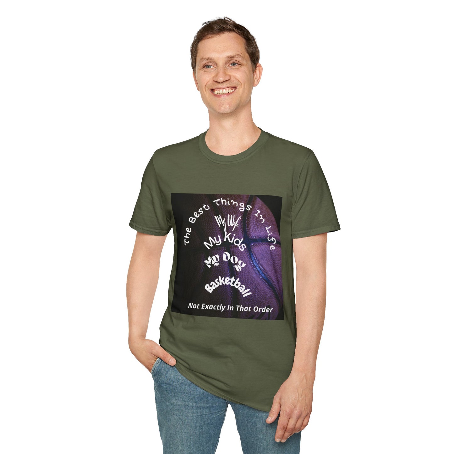 The Best Things In Life — My Wife, My Kids, My Dog, Basketball T-Shirt