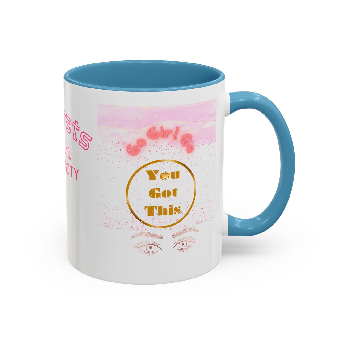 Congrats Go Girl University Accent Coffee Mug — 'You Got This' Women's Celebration Gift