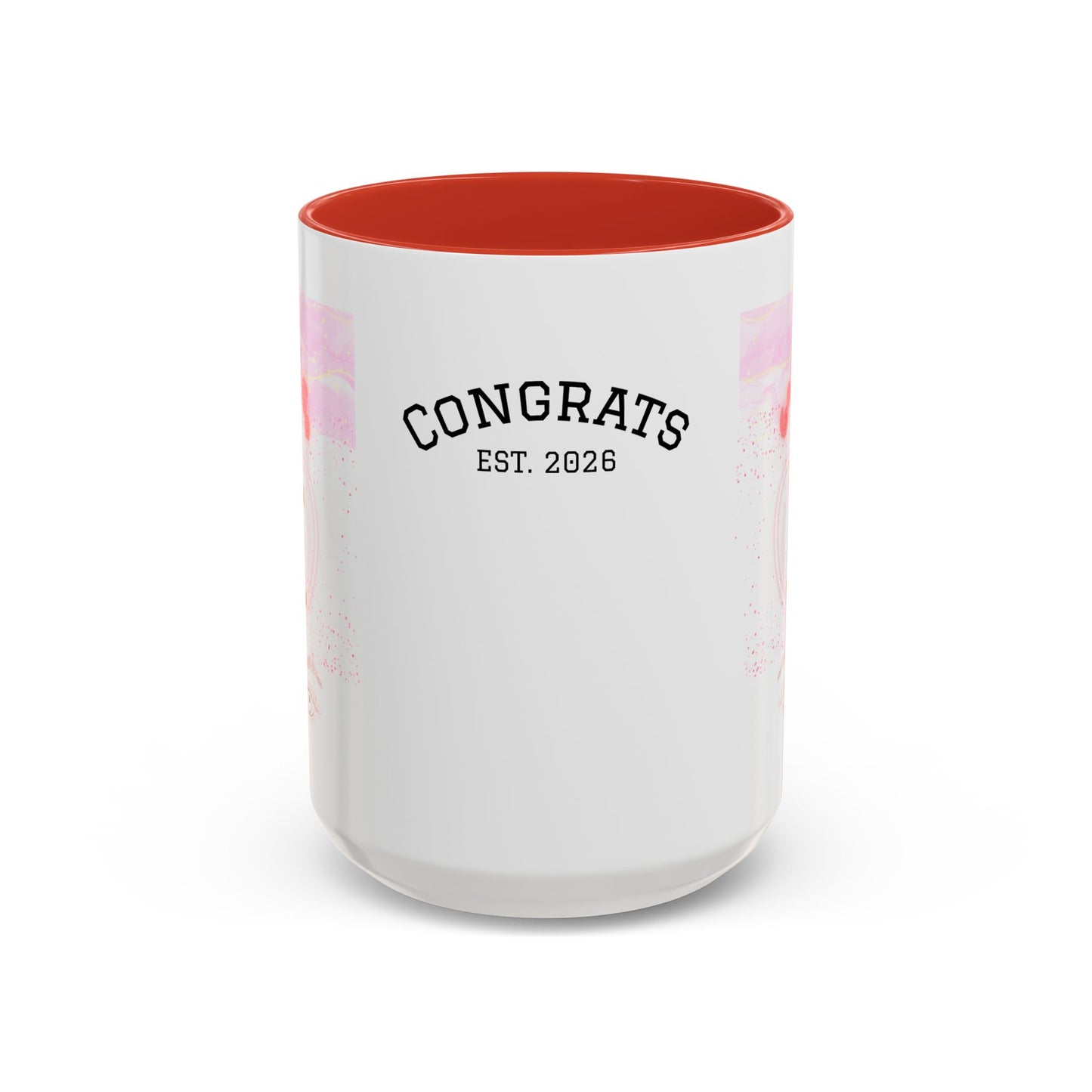 “Go Girl Go - You Got This” Motivational-Congrats Est. 2026 Accent Coffee Mug