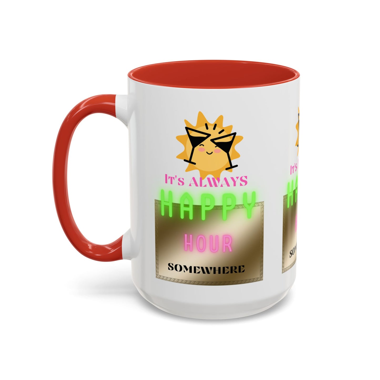 Coffee Mug — "It's Always Happy Hour Somewhere" Neon Sun Cocktail Accent Mug