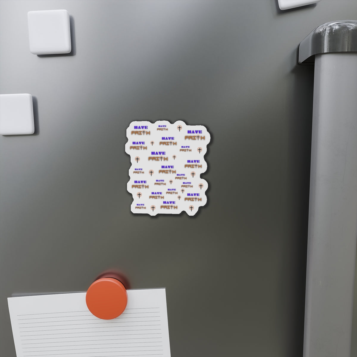 Inspirational "Have Faith"   Die-Cut Magnet - Perfect for Home or Office Decor