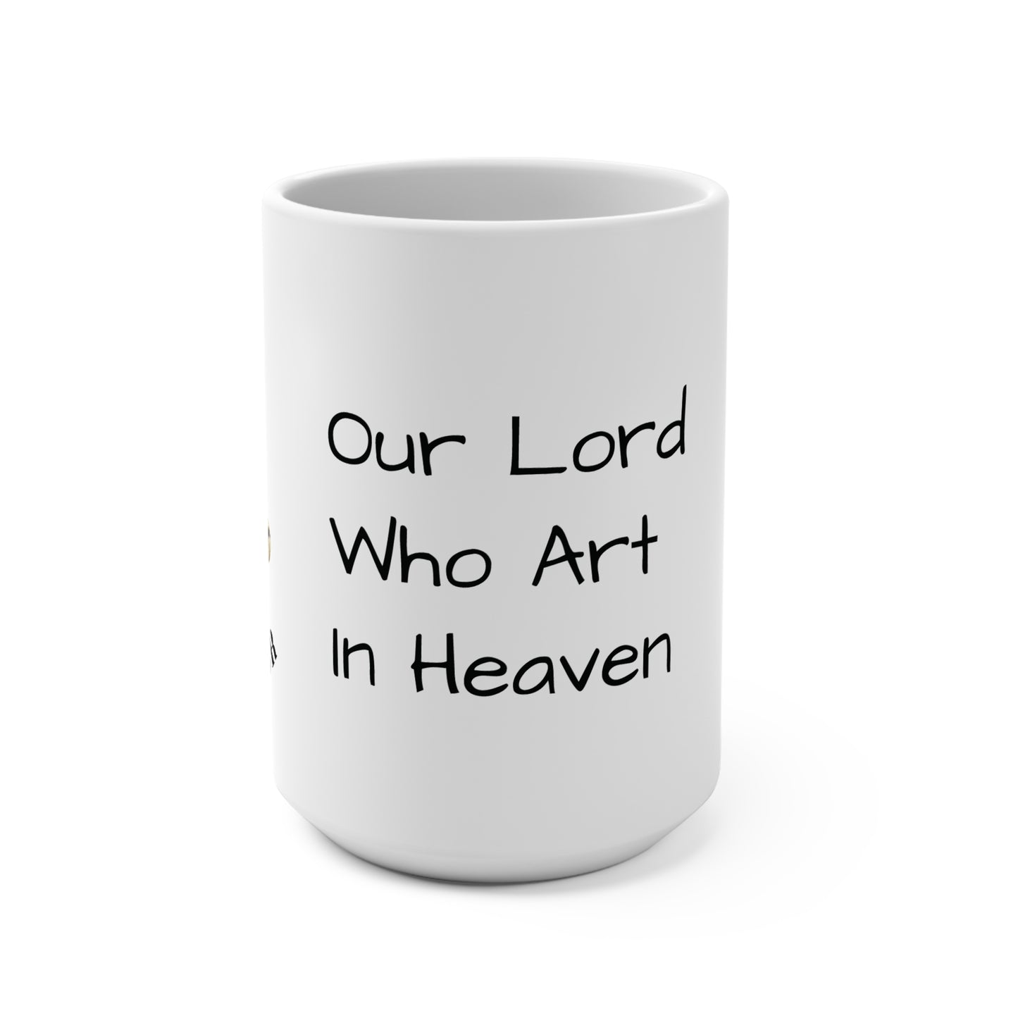 "Prayer Warrior" Mug - 'Our Lord Who Art in Heaven' Inspirational: 15oz Coffee Cup
