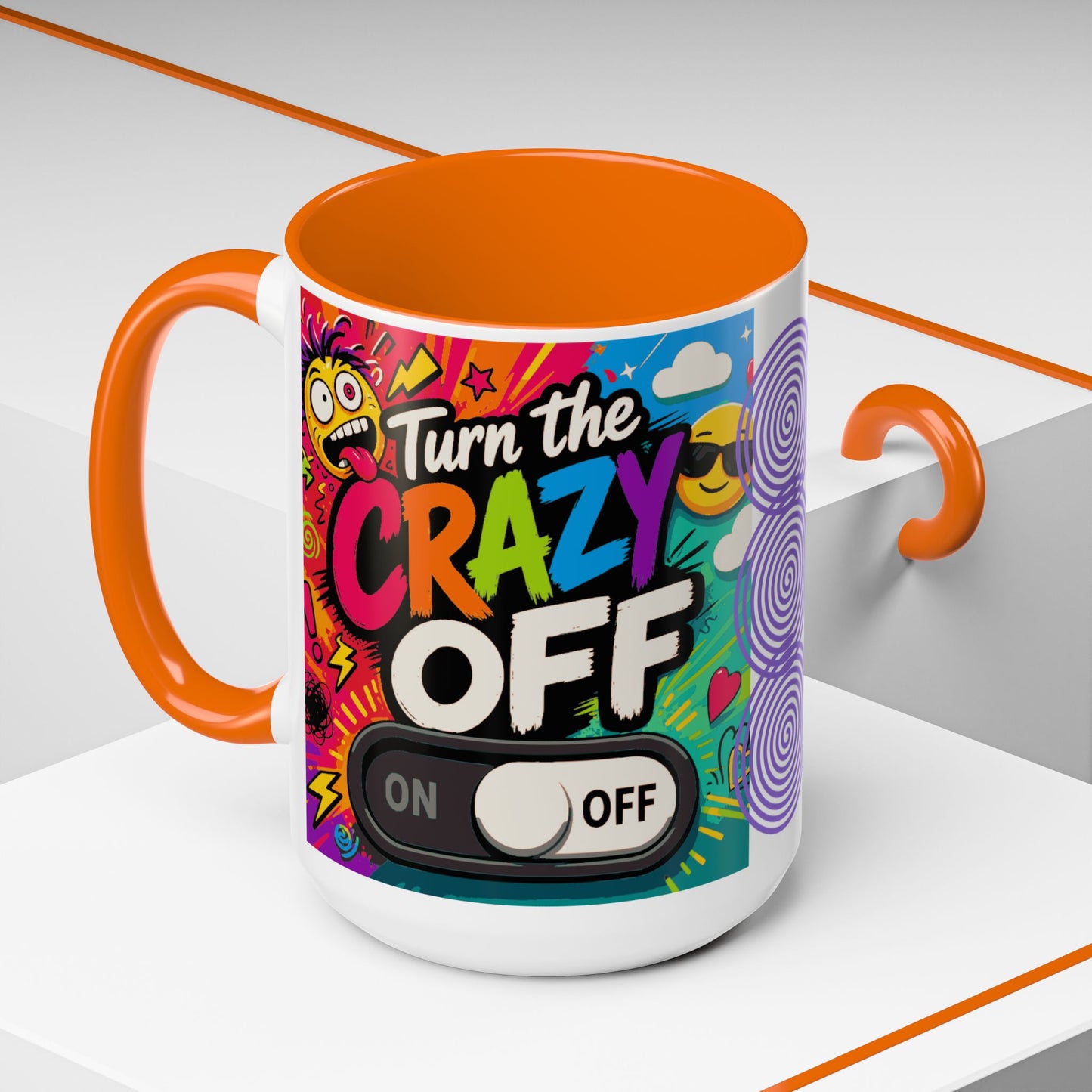 Accent Coffee Mug — "Turn the Crazy Off" Colorful Funny Ceramic Mug (11/15oz)
