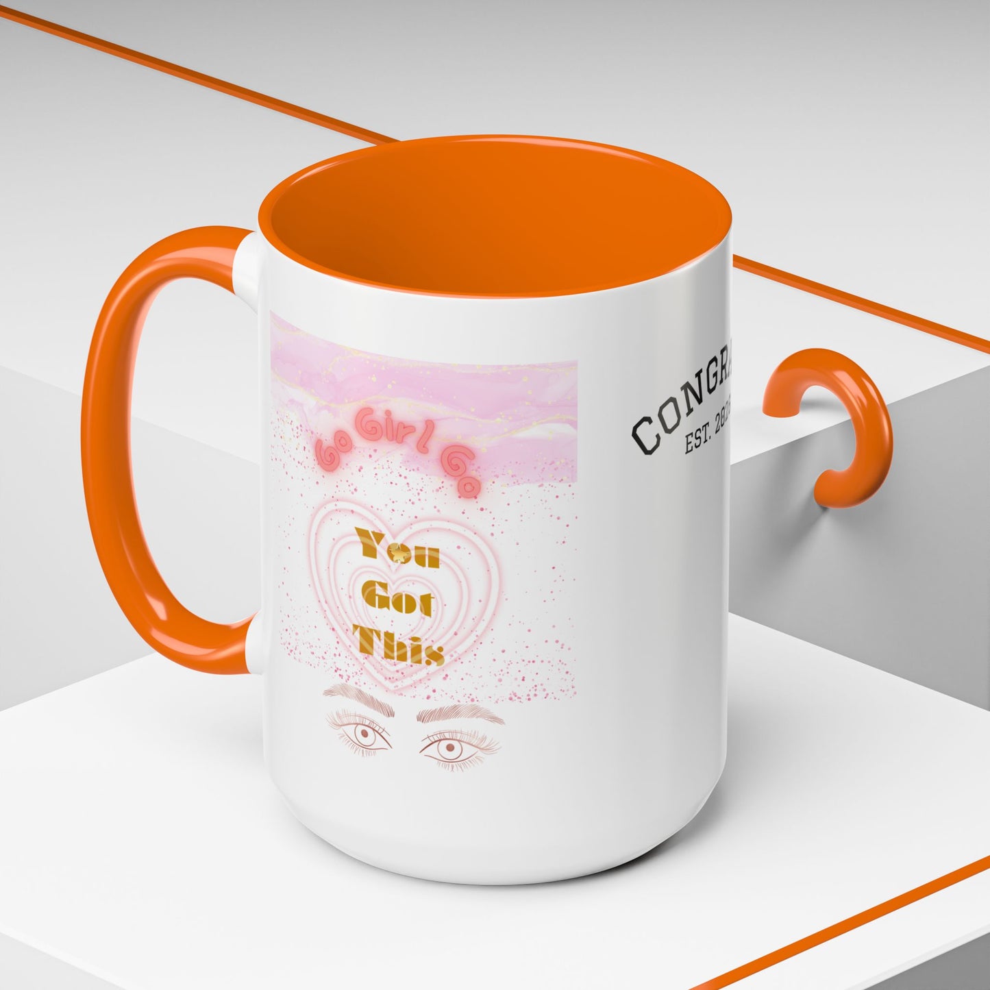 “Go Girl Go - You Got This” Motivational-Congrats Est. 2026 Accent Coffee Mug