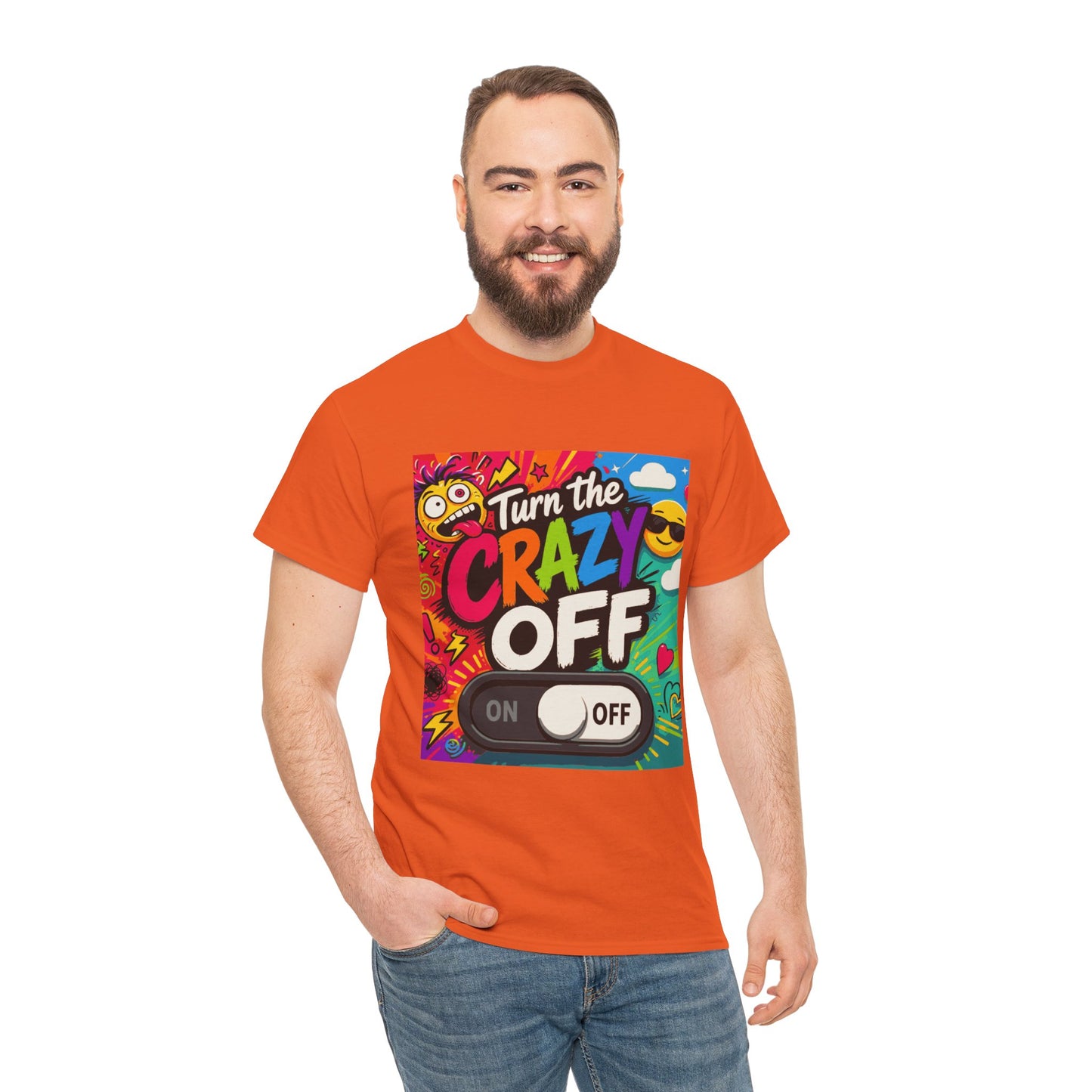 Turn the Crazy Off T-Shirt — Funny Retro Graphic Tee with On/Off Switch