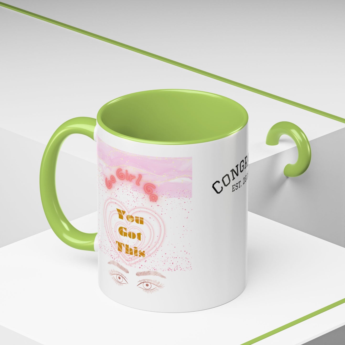 “Go Girl Go - You Got This” Motivational-Congrats Est. 2026 Accent Coffee Mug