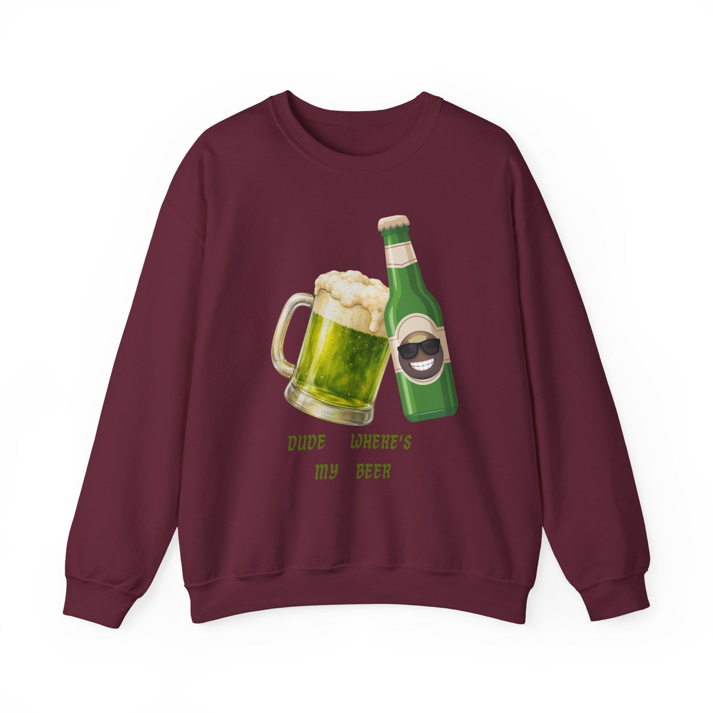 Crewneck Sweatshirt — "Dude Where's My Beer" Green Beer St. Patrick's Day Design
