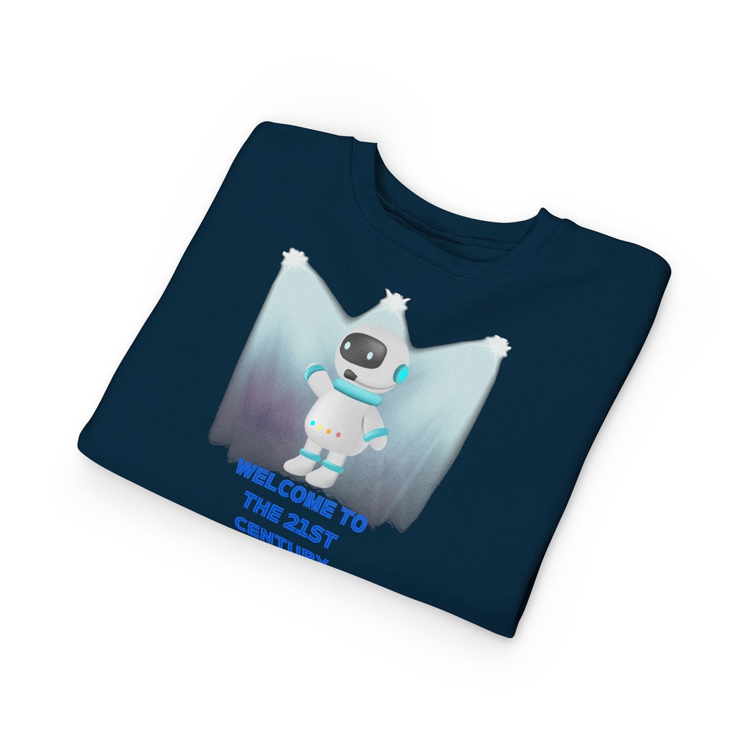 Toddler Sweatshirt - Cute Robot "Welcome to the 21st Century" Kids Crewneck