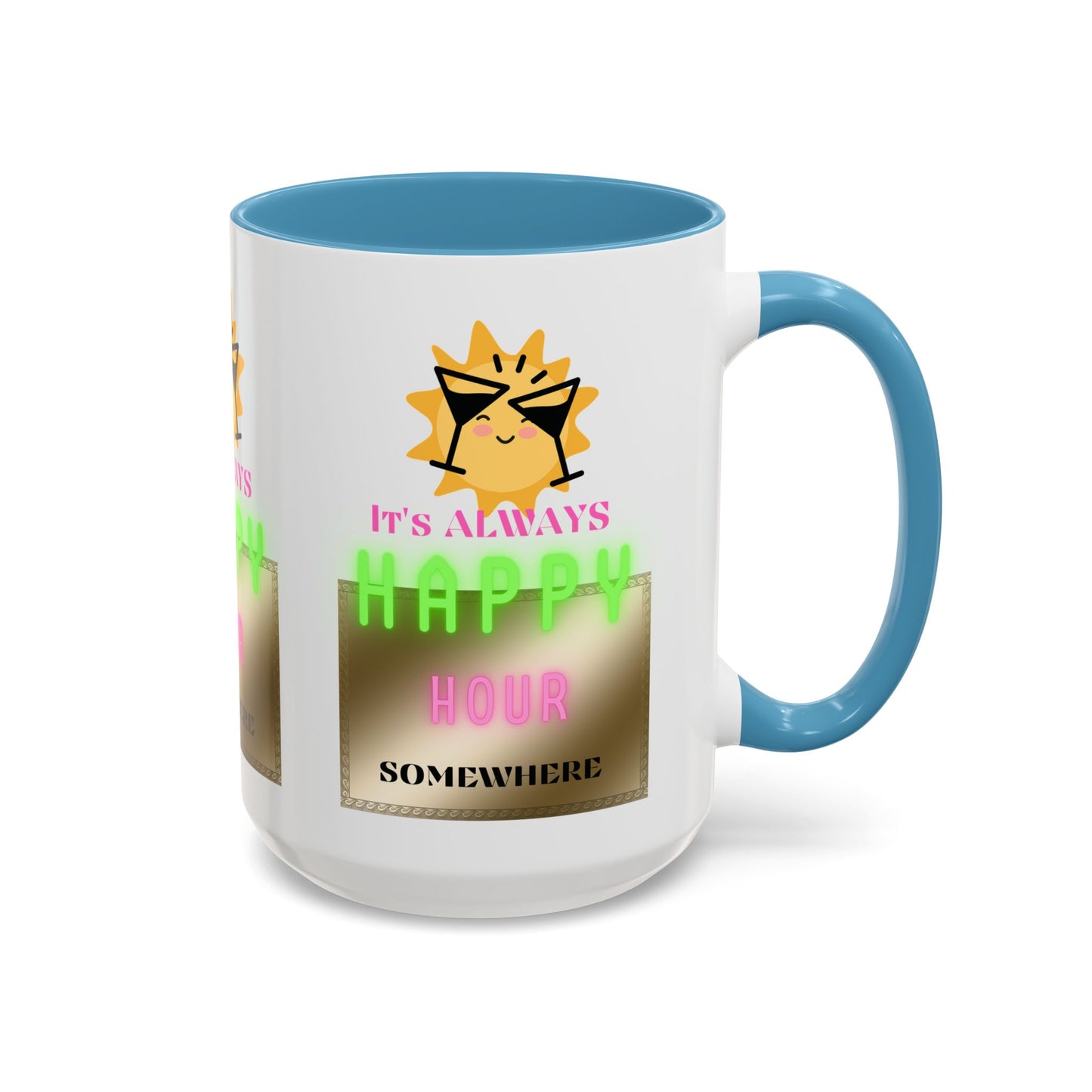 Coffee Mug — "It's Always Happy Hour Somewhere" Neon Sun Cocktail Accent Mug