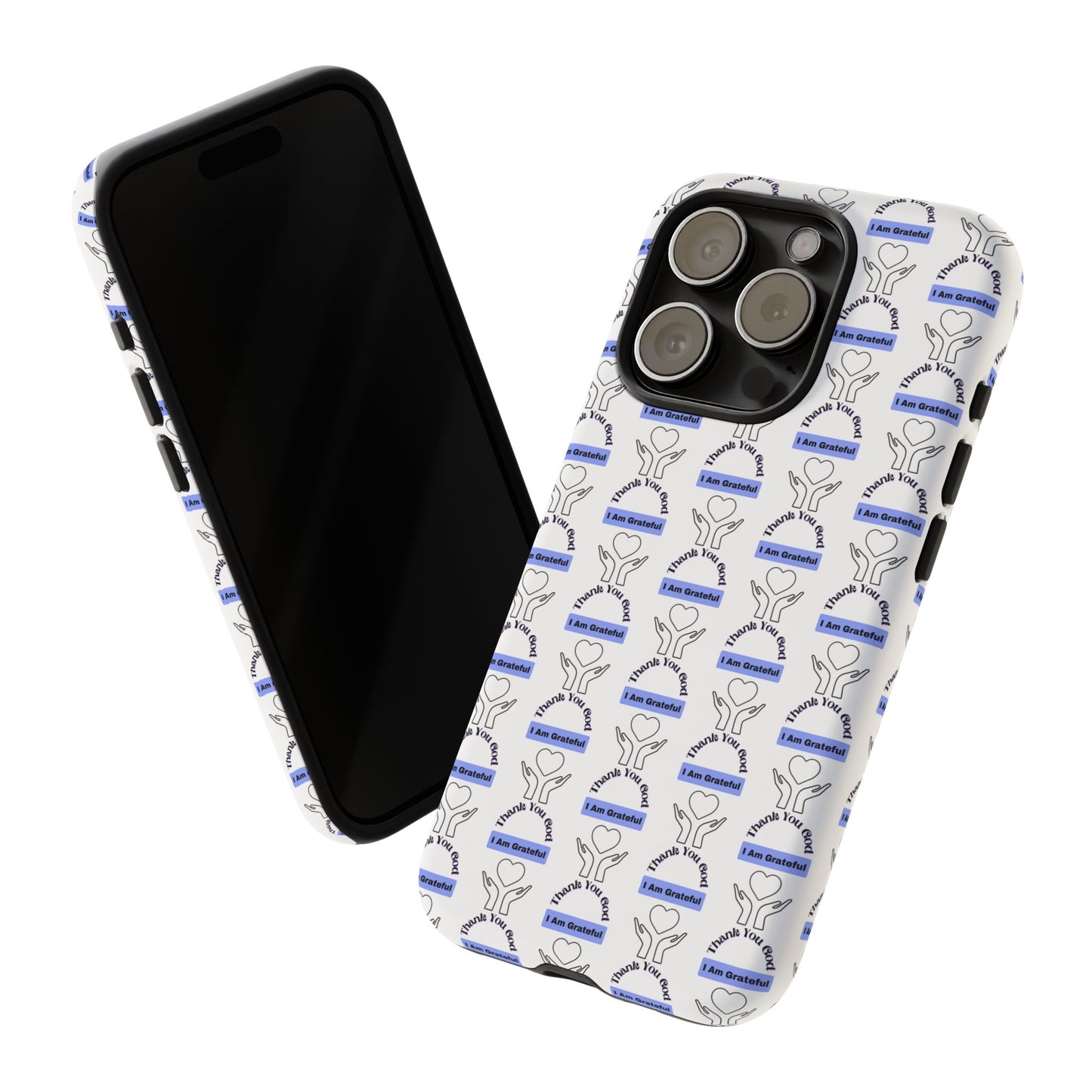 I Am Grateful - Phone Case – Tough, Stylish Protection for Mindful Living