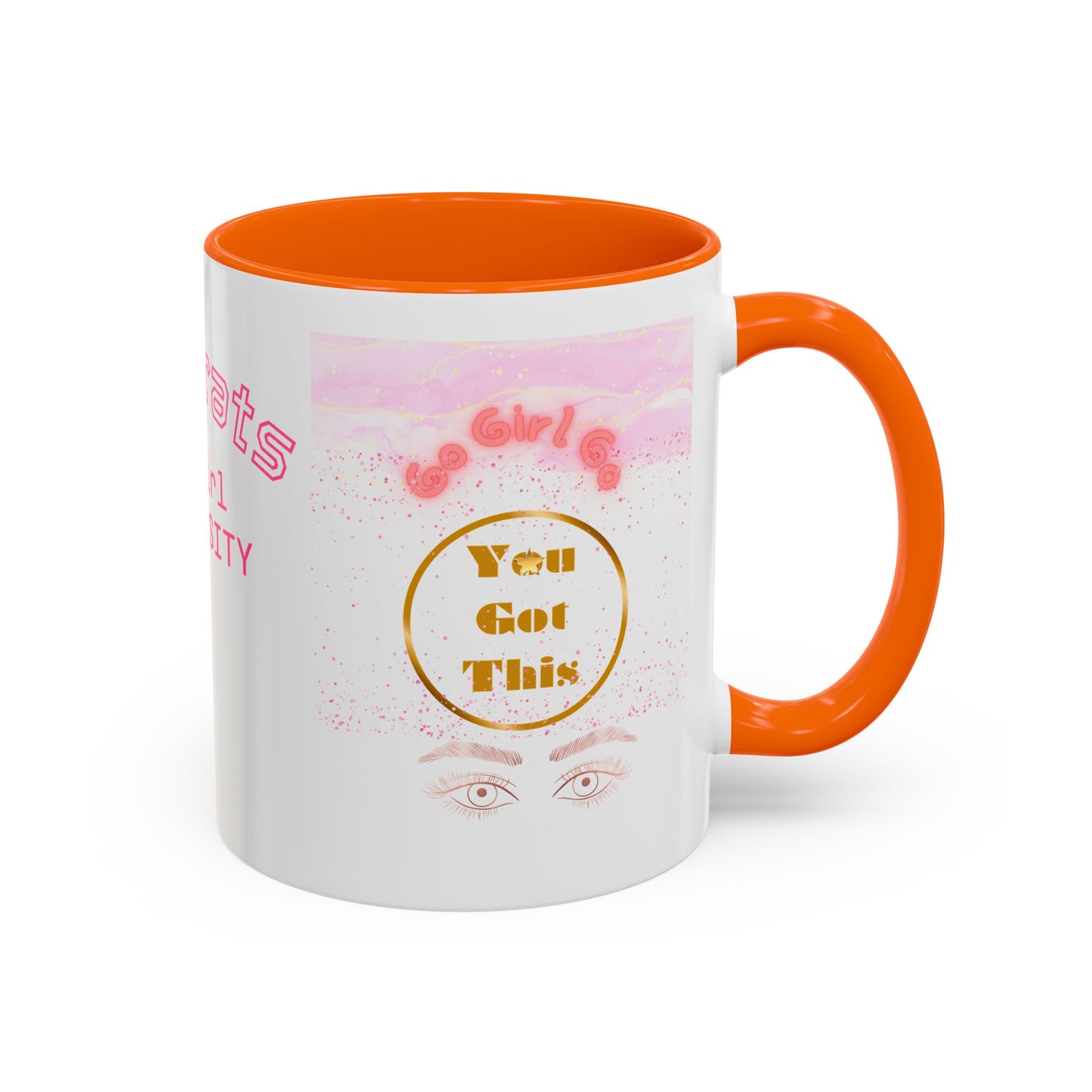 Congrats Go Girl University Accent Coffee Mug — 'You Got This' Women's Celebration Gift