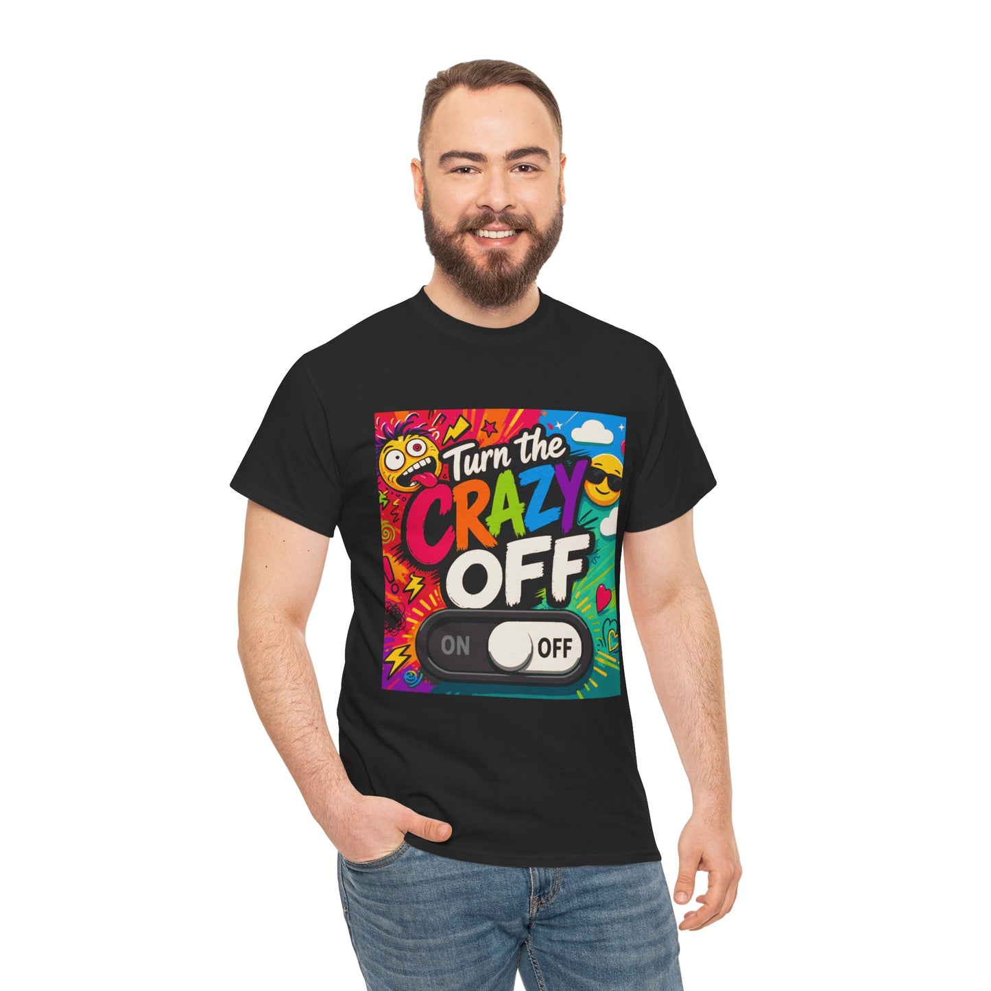 Turn the Crazy Off T-Shirt — Funny Retro Graphic Tee with On/Off Switch