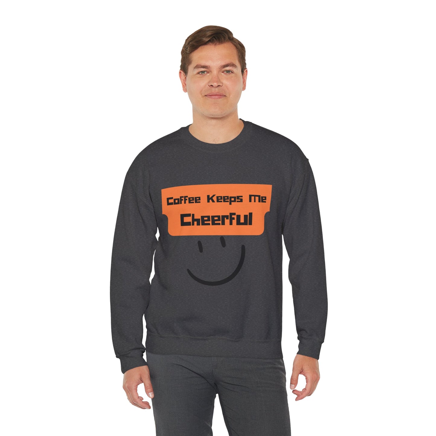 Cheerful Coffee Sweatshirt — "Coffee Keeps Me Cheerful" Smiley Crewneck