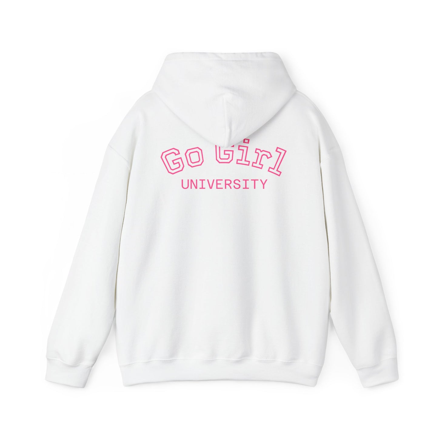 Go Girl University Hoodie — 'You Got This' Motivational Women's Sweatshirt