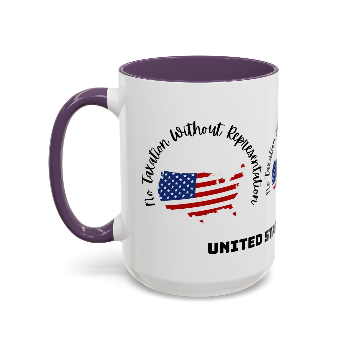 United States Map Flag Coffee Mug — "No Taxation Without Representation" 11/15oz Accent