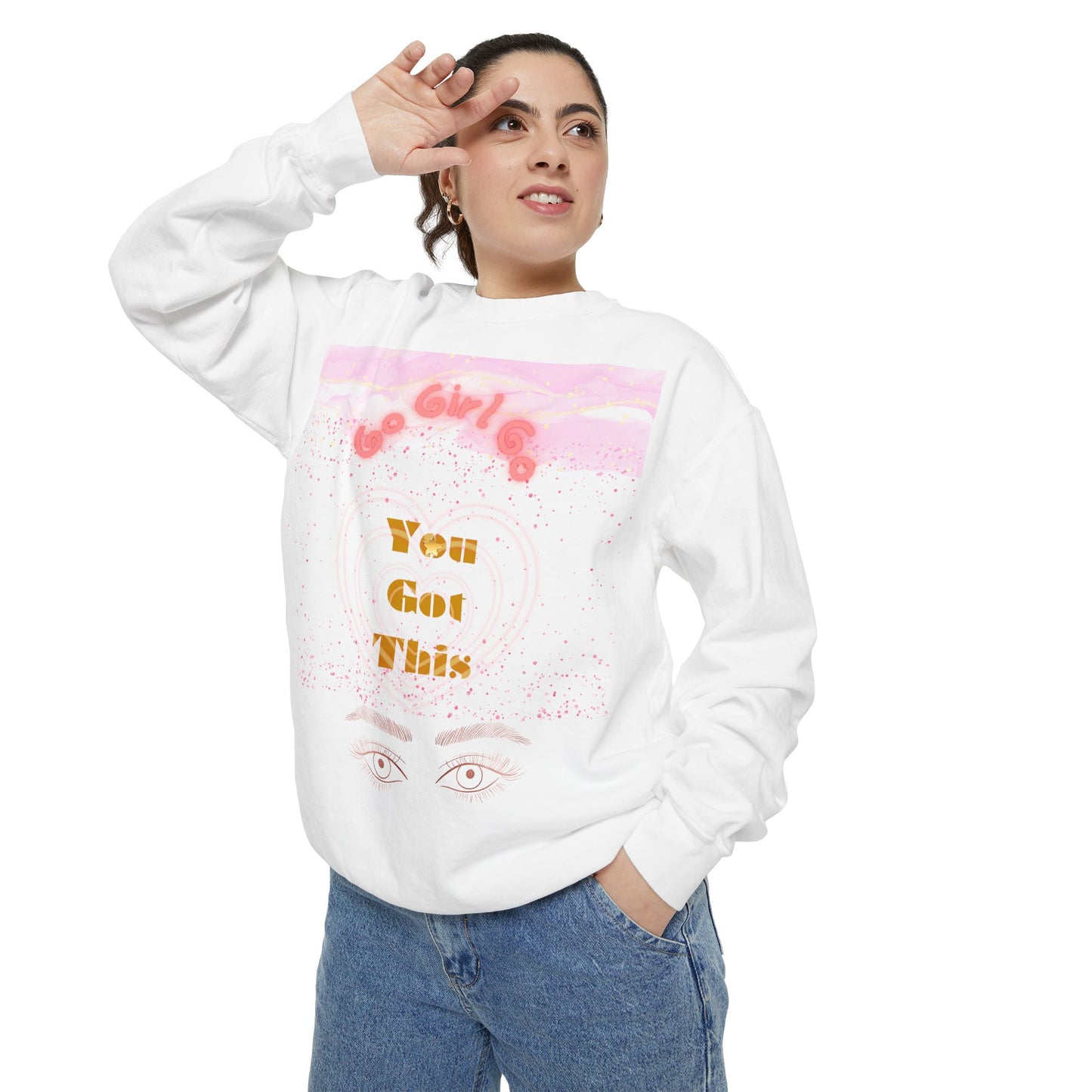 Go Girl Sweatshirt — 'You Got This' Motivational College Crewneck Sweatshirt