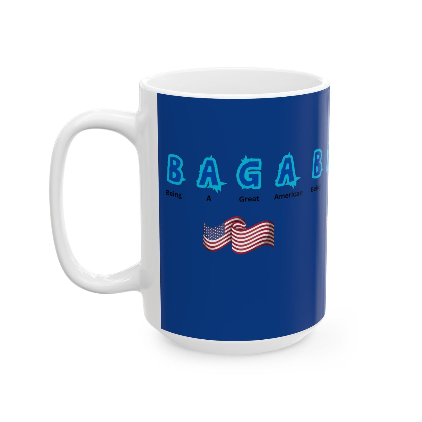 Patriotic Mug - 'Being A Great American'