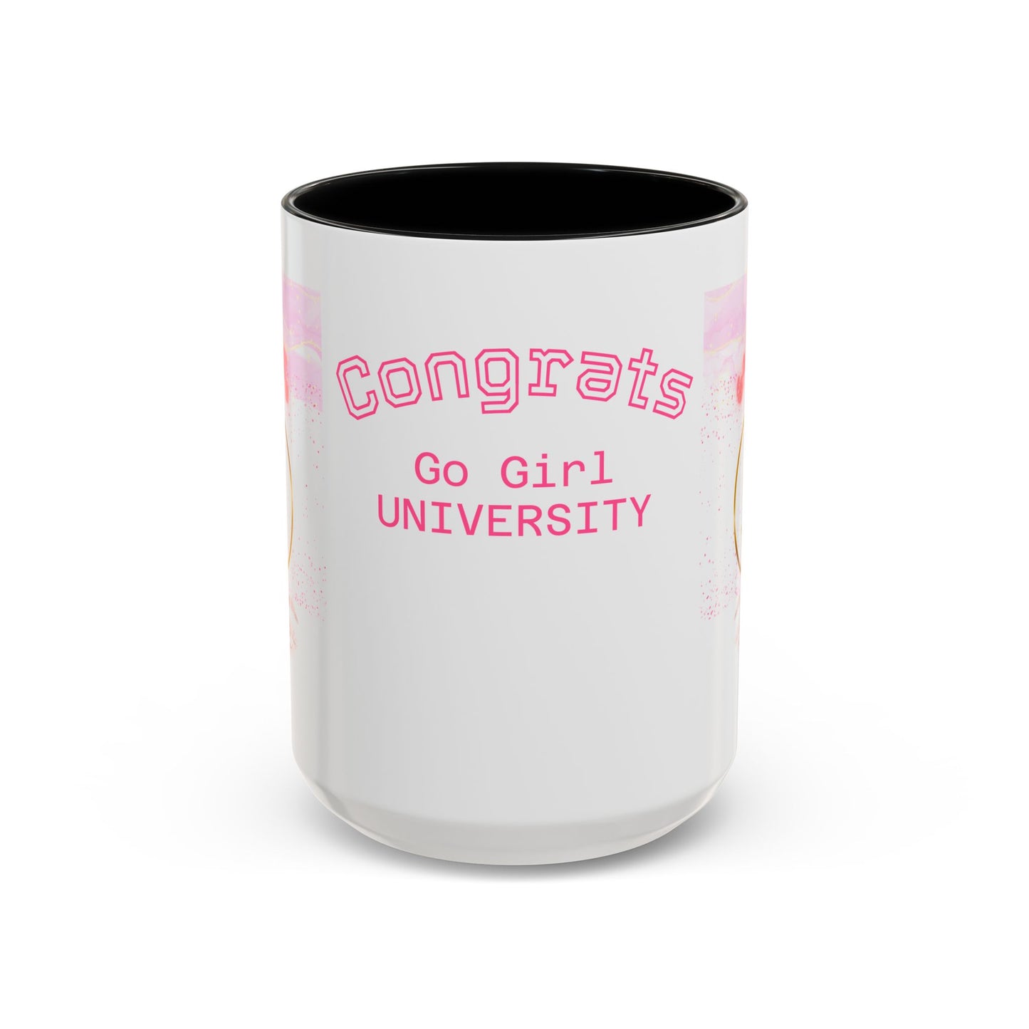 Congrats Go Girl University Accent Coffee Mug — 'You Got This' Women's Celebration Gift