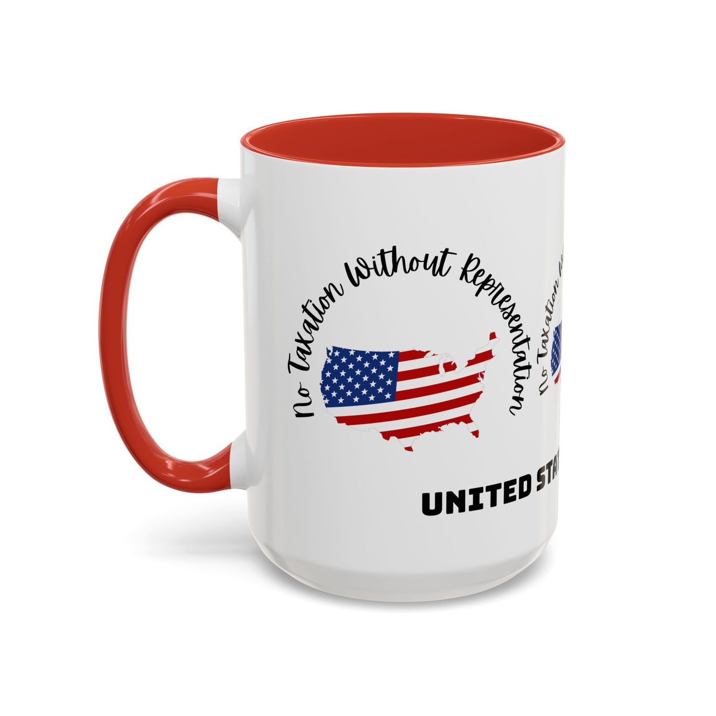 United States Map Flag Coffee Mug — "No Taxation Without Representation" 11/15oz Accent