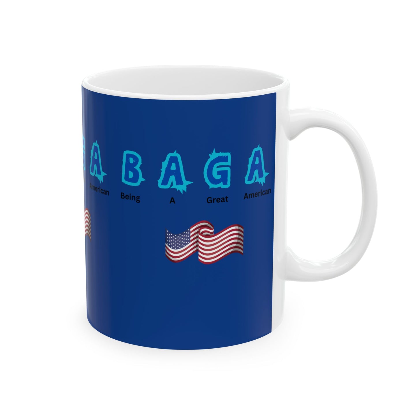 Patriotic Mug - 'Being A Great American'
