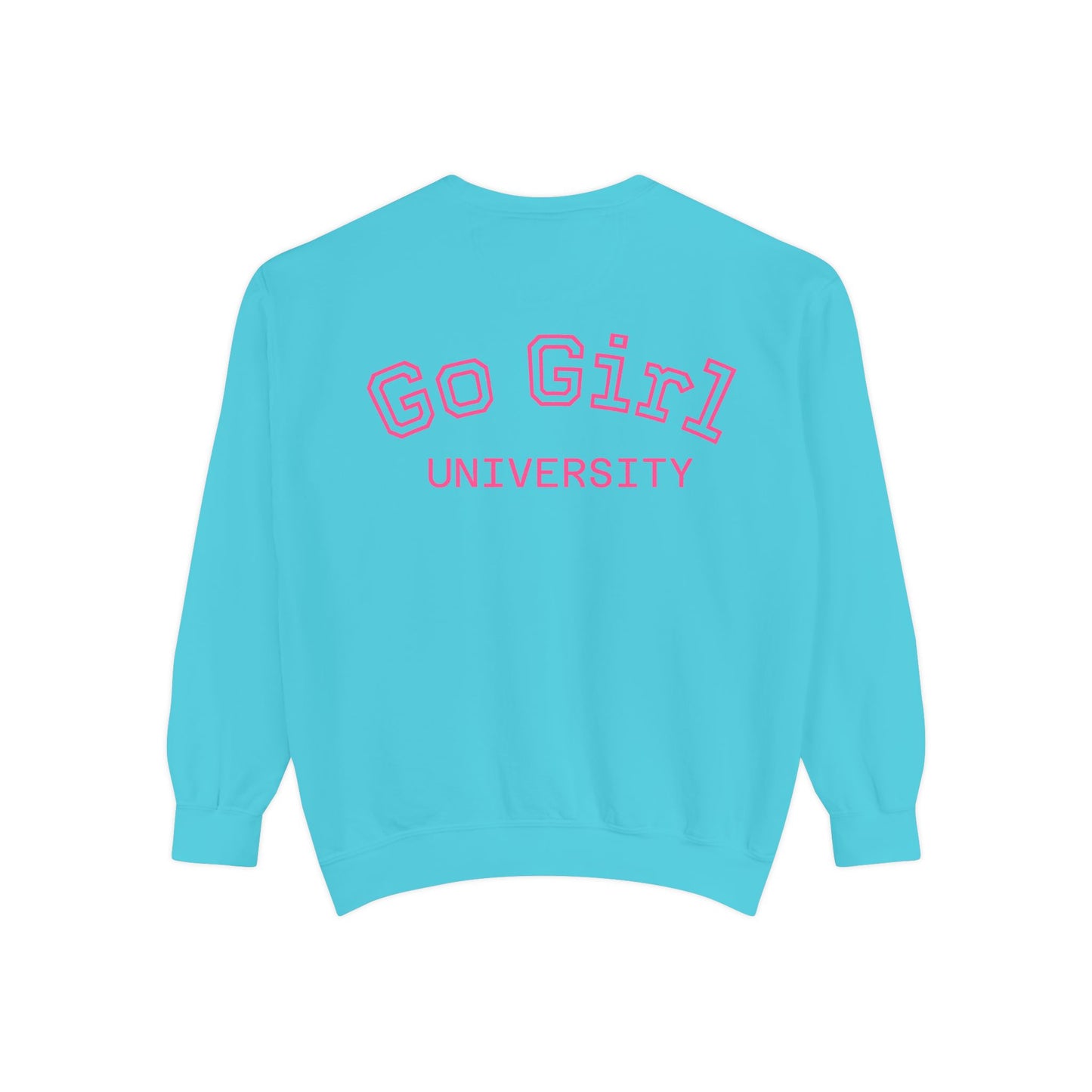 Go Girl Sweatshirt — 'You Got This' Motivational College Crewneck Sweatshirt