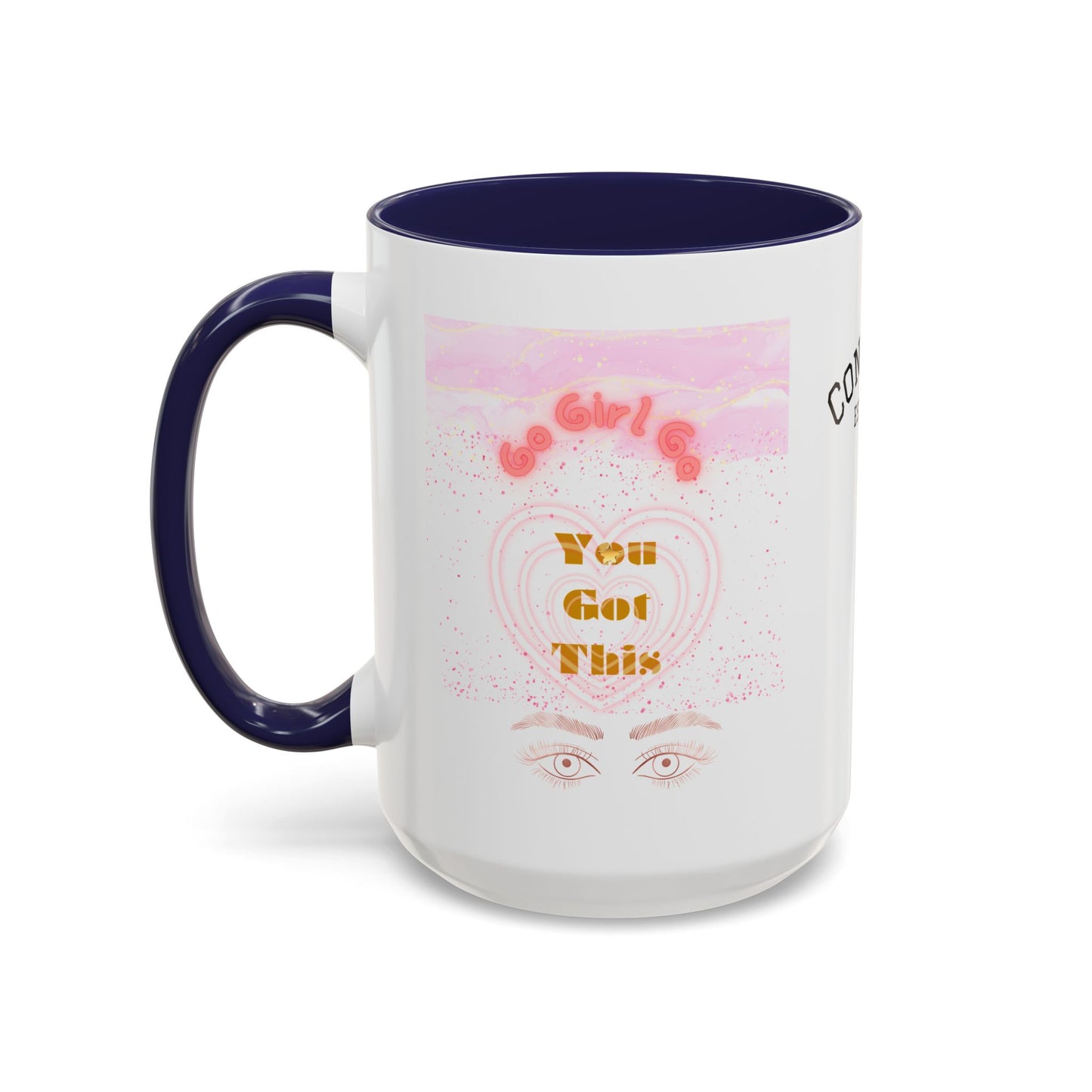 “Go Girl Go - You Got This” Motivational-Congrats Est. 2026 Accent Coffee Mug