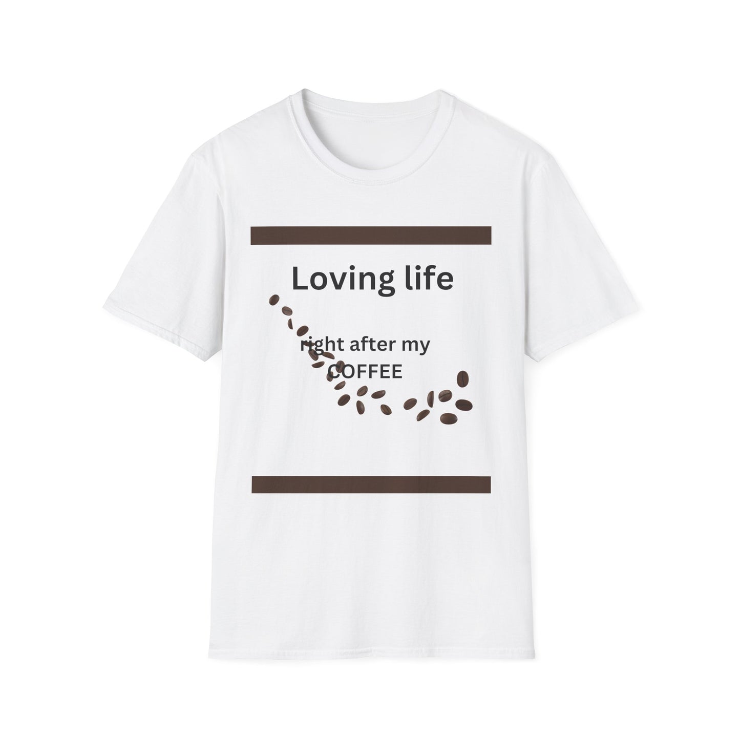 T-Shirt — "Loving life right after my coffee" Coffee Lover Graphic Tee