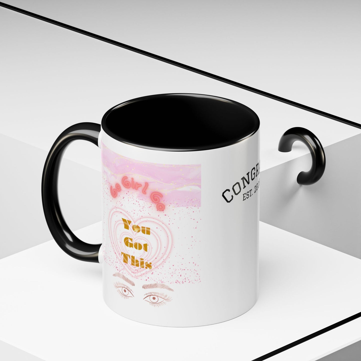 “Go Girl Go - You Got This” Motivational-Congrats Est. 2026 Accent Coffee Mug